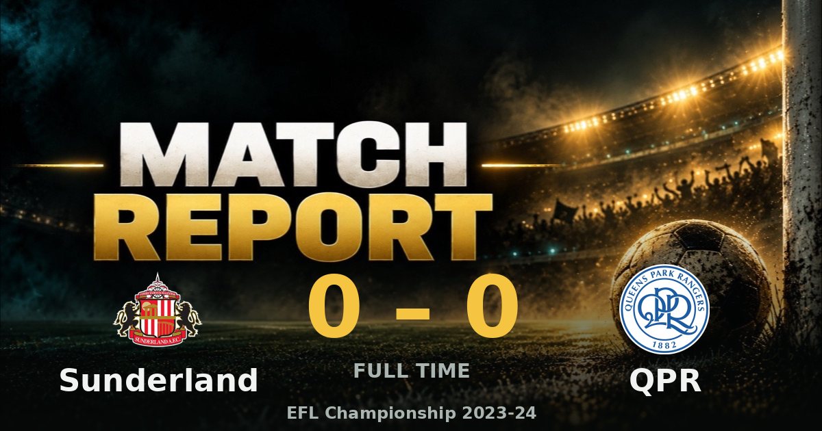Sunderland AFC v Queens Park Rangers FC 0-0: match report - My Football ...