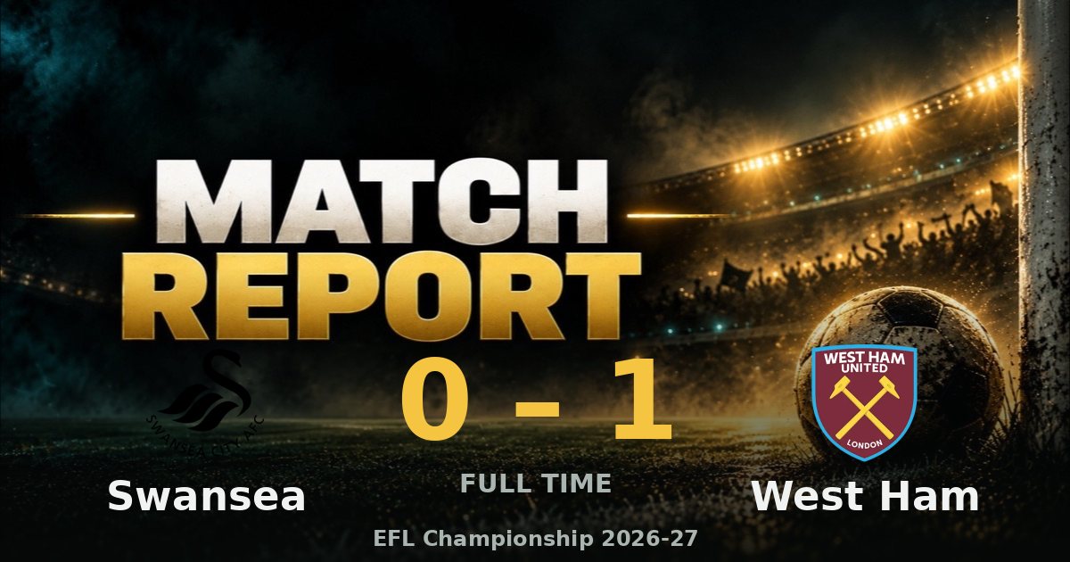Swansea City AFC v West Ham United 0-1: match report - My Football Facts