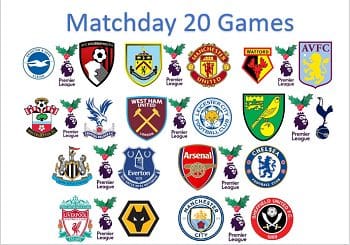 Matchday 20 Premier League Games