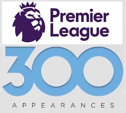 Over 300 Premier League Appearances