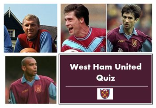 West Ham United FC Quiz 12 West Ham United FC Quiz