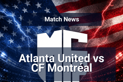 Atlanta United vs CF Montréal