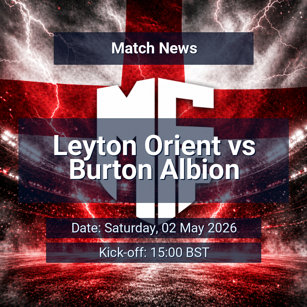 Leyton Orient vs Burton Albion