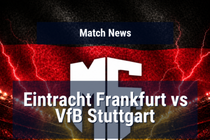 Eintracht Frankfurt vs VfB Stuttgart