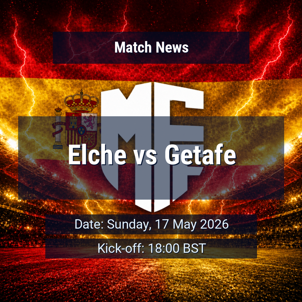 Elche vs Getafe