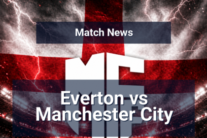 Everton vs Manchester City