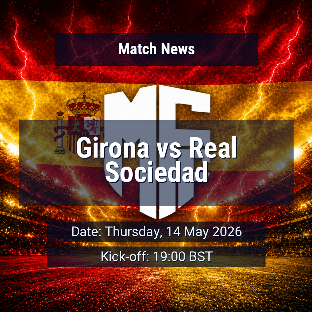 Girona vs Real Sociedad