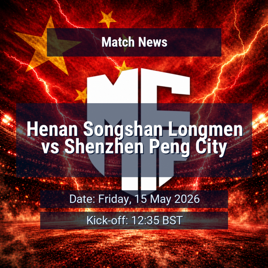 Henan Songshan Longmen vs Shenzhen Peng City