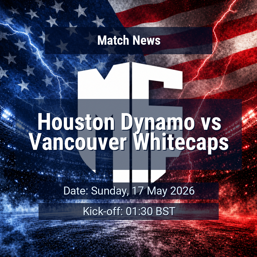 Houston Dynamo vs Vancouver Whitecaps