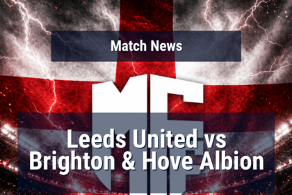 Leeds United vs Brighton & Hove Albion