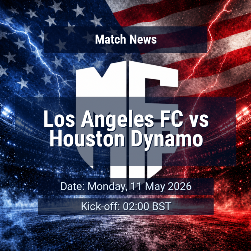 Los Angeles FC vs Houston Dynamo