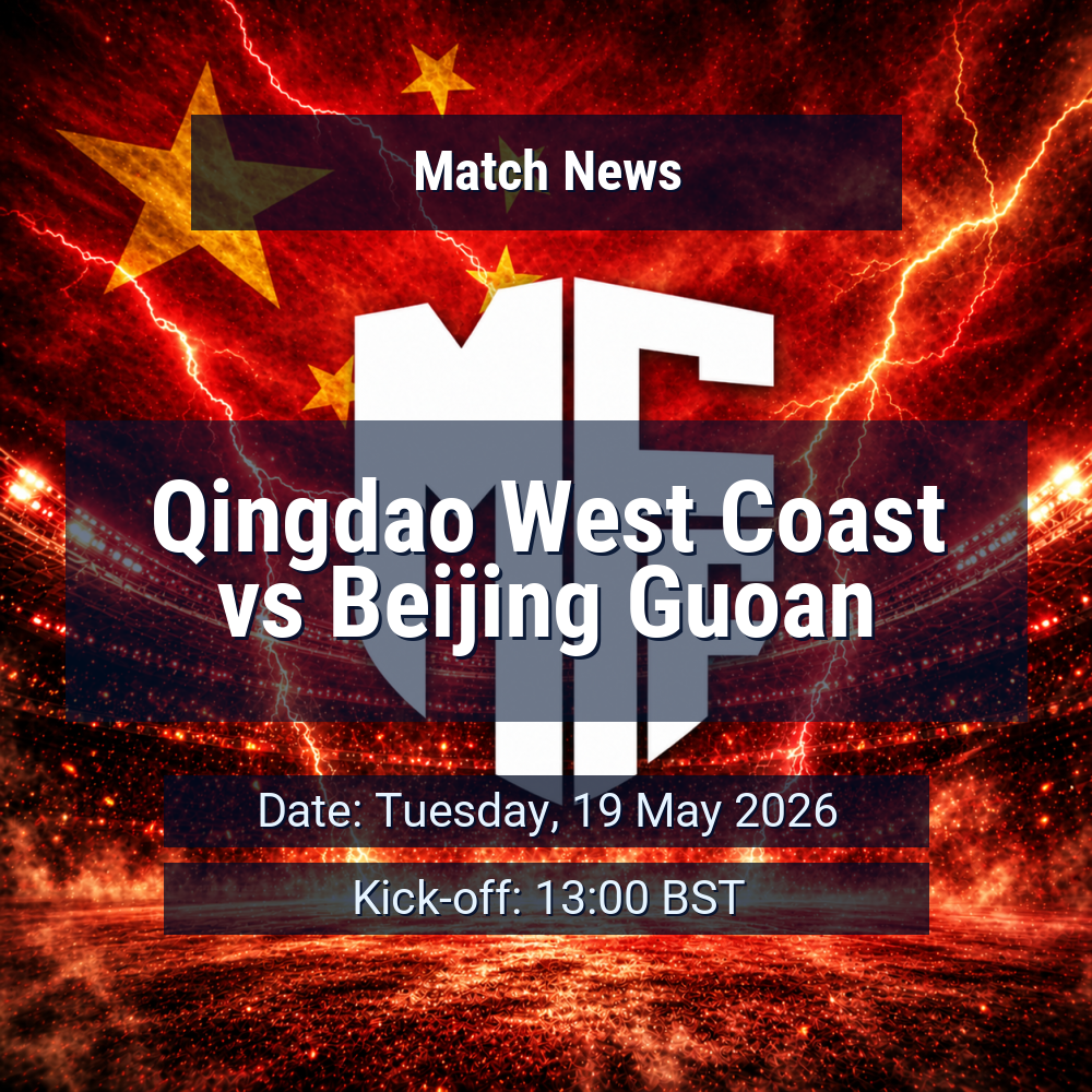 Qingdao West Coast vs Beijing Guoan