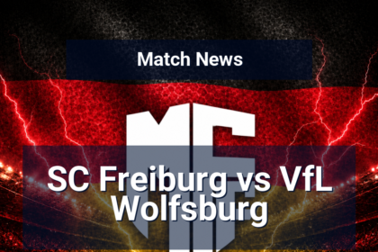 SC Freiburg vs VfL Wolfsburg