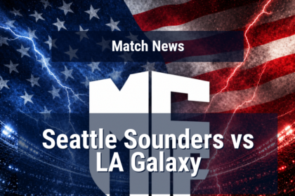 Seattle Sounders vs LA Galaxy