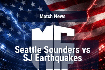 Seattle Sounders vs SJ Earthquakes