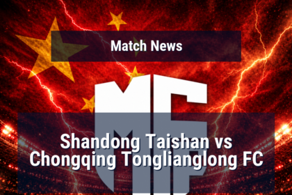 Shandong Taishan vs Chongqing Tonglianglong FC