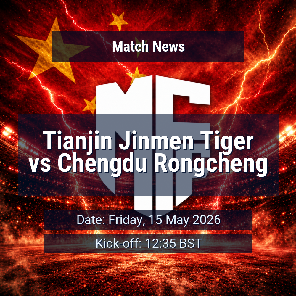 Tianjin Jinmen Tiger vs Chengdu Rongcheng