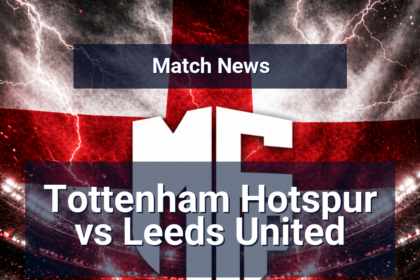 Tottenham Hotspur vs Leeds United