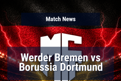 Werder Bremen vs Borussia Dortmund