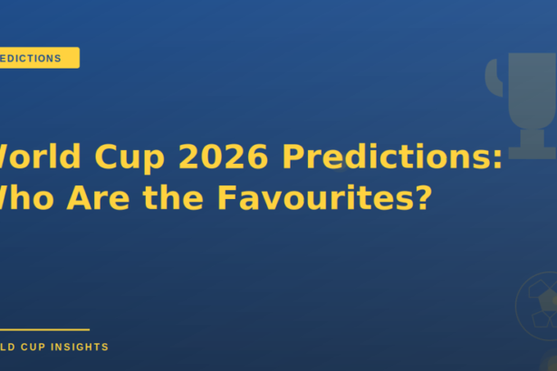 World Cup 2026 Predictions: Who Are the Favourites?